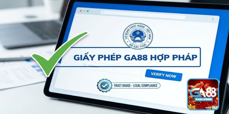 GA88 Có Giấy Phép Hoạt Động Hợp Pháp Không?